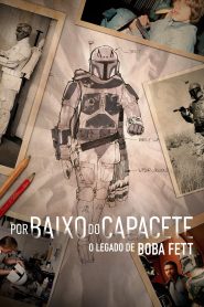 Por Baixo do Capacete: O Legado de Boba Fett