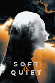 Soft & Quiet