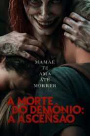 A Morte do Demônio: A Ascensão – Evil Dead Rise