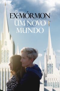 Ex-Mórmon: Um Novo Mundo